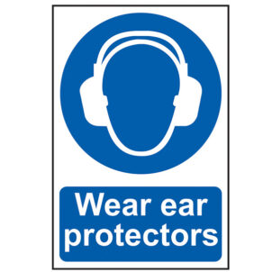 Wear Ear Protectors - PVC Sign 200 x 300mm