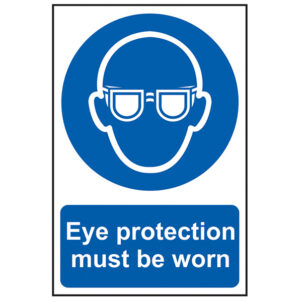 Eye Protection Must Be Worn - PVC Sign 200 x 300mm