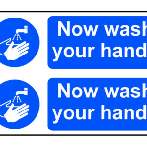 Now Wash Your Hands - PVC Sign 300 x 200mm