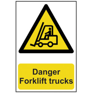 Danger Forklift Trucks - PVC Sign 200 x 300mm