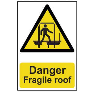 Danger Fragile Roof - PVC Sign 200 x 300mm