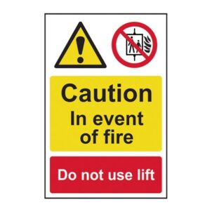 Caution Event of Fire Do Not Use Lift - PVC Sign 200 x 300mm