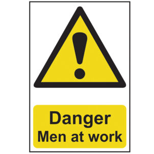 Danger Men At Work - PVC Sign 200 x 300mm
