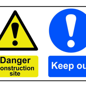 Danger Construction Site Keep Out - PVC Sign 600 x 400mm