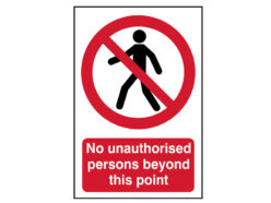 No Unauthorised Persons Beyond This Point – PVC Sign 400 x 600mm