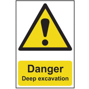 Danger Deep Excavation - PVC Sign 400 x 600mm