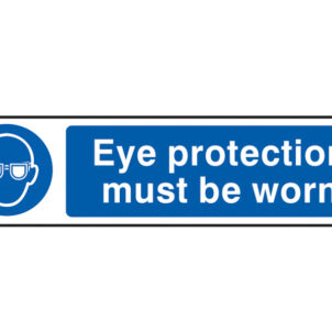 Eye Protection Must Be Worn - PVC Sign 200 x 50mm