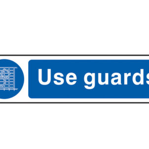 Use Guards - PVC Sign 200 x 50mm